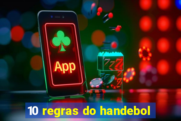 10 regras do handebol